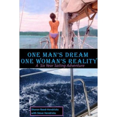 One Man''s Dream - One Woman''s Reality Paperback, Sharon Reed