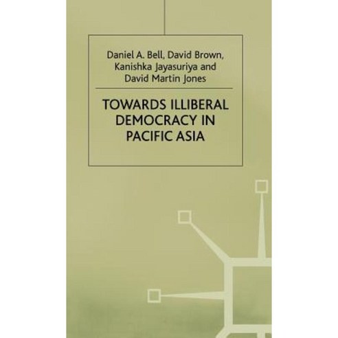 Towards Illiberal Democracy Hardcover, Palgrave MacMillan