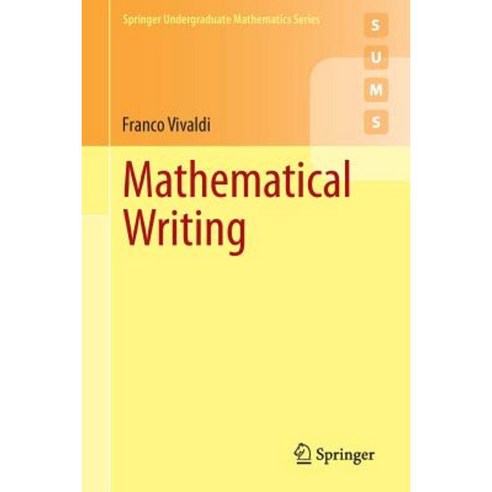 Mathematical Writing Paperback, Springer
