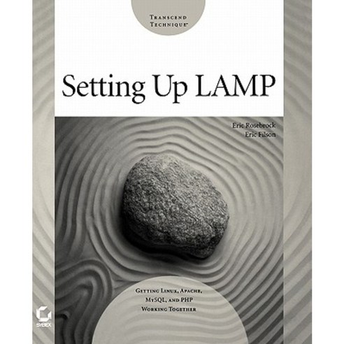 Setting Up Lamp: Getting Linux Apache MySQL and PHP Working Together Paperback, Sybex