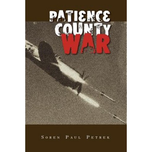 Patience County War Paperback, Createspace