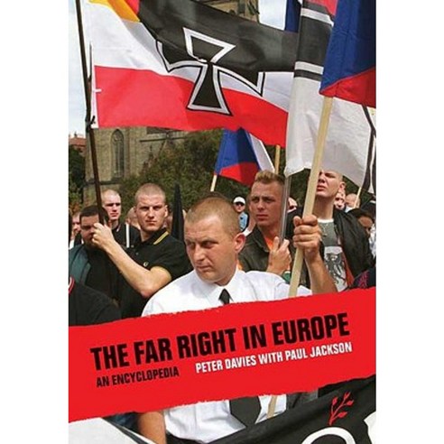 The Far Right in Europe: An Encyclopedia Hardcover, Greenwood World Publishing