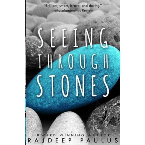 Seeing Through Stones: Young Adult Contemporary Fiction Paperback, Createspace