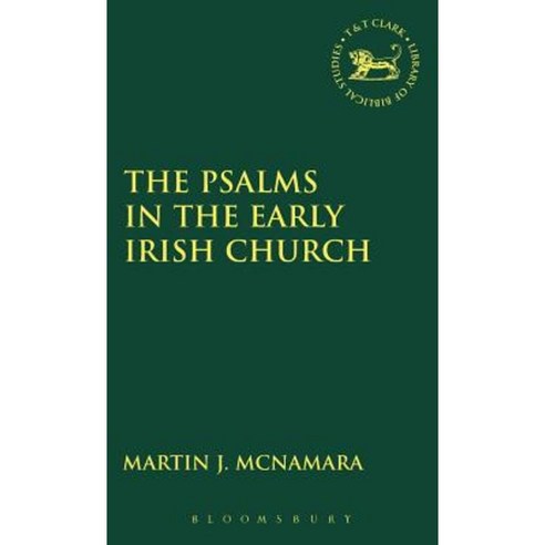 Psalms in the Early Irish Church Hardcover, Bloomsbury Publishing PLC
