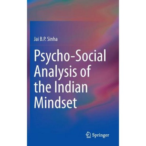 Psycho-Social Analysis of the Indian Mindset Hardcover, Springer