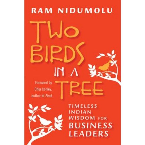 Two Birds in a Tree: Timeless Indian Wisdom for Business Leaders Paperback, Berrett-Koehler Publishers