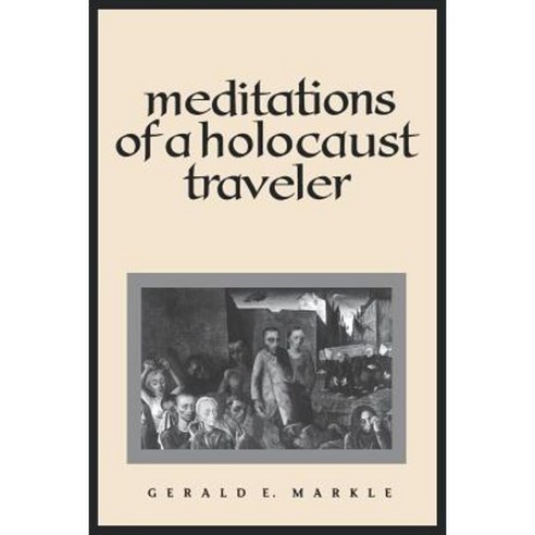 Meditations of a Holocaust Travele Paperback, State University of New York Press