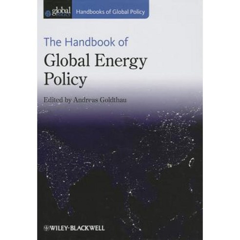 The Handbook of Global Energy Policy Hardcover, Wiley-Blackwell