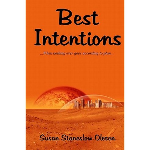 Best Intentions: When Nothing Ever Goes According to Plan Paperback, Laughing Rabbit Productions