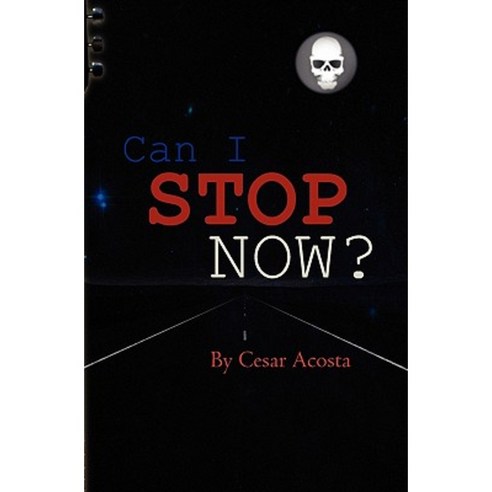 Can I Stop Now? Paperback, Booksurge Publishing