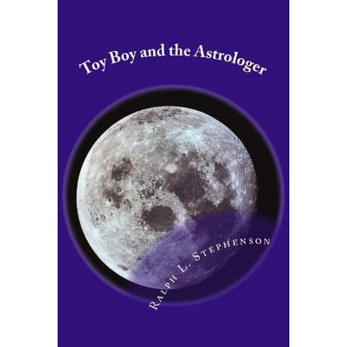 Toy Boy and the Astrologer Paperback, Createspace