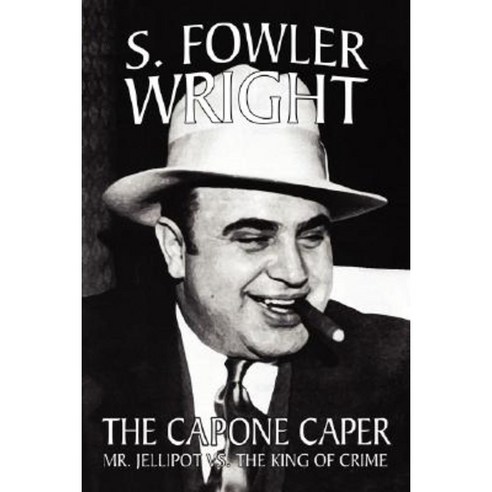 The Capone Caper: Mr. Jellipot vs. the King of Crime Paperback, Borgo Press