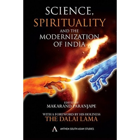Science Spirituality and the Modernization of India Hardcover, Anthem Press