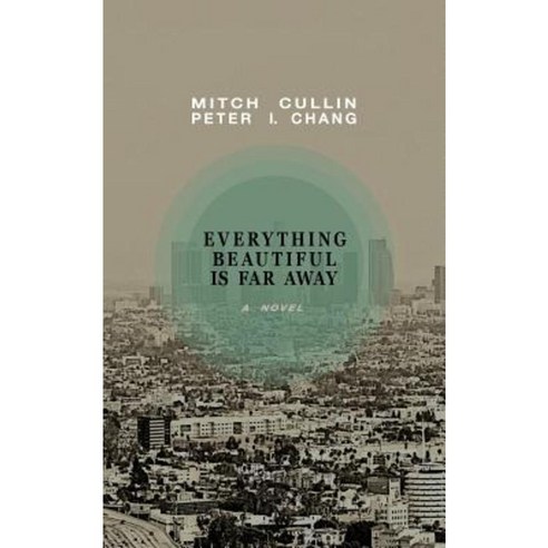 Everything Beautiful Is Far Away Paperback, Createspace