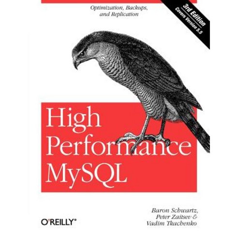 High Performance MySQL: Optimization Backups and Replication Paperback, O''Reilly Media