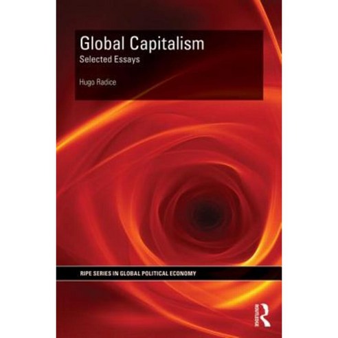 Global Capitalism: Selected Essays Paperback, Routledge
