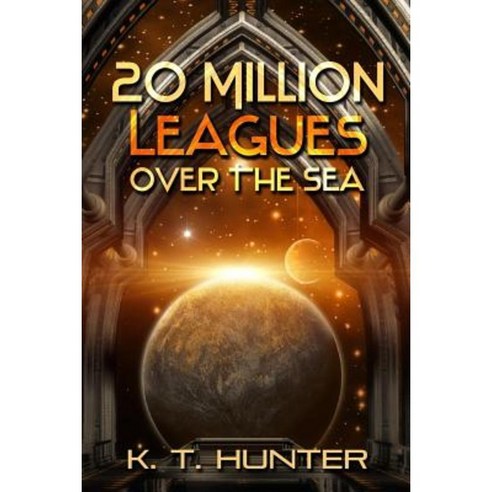 20 Million Leagues Over the Sea: Book One of the Nemo Paradox Paperback, Twin Cedars Scifi