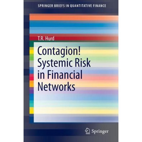 Contagion! Systemic Risk in Financial Networks Paperback, Springer