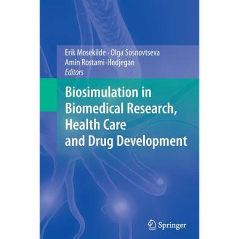 Biosimulation in Biomedical Research Health Care and Drug Development ...