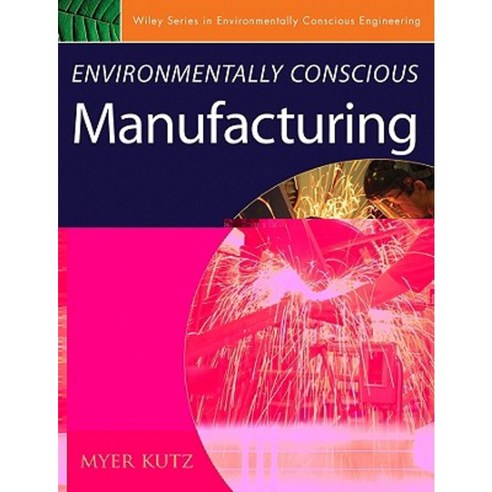 Environmentally Conscious Manufacturing Hardcover, Wiley