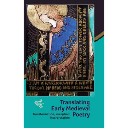 Translating Early Medieval Poetry: Transformation Reception Interpretation Hardcover, Boydell & Brewer