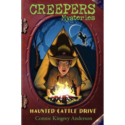 Haunted Cattle Drive (Creepers Mysteries Book 1) Paperback, Movies for the Ear, LLC