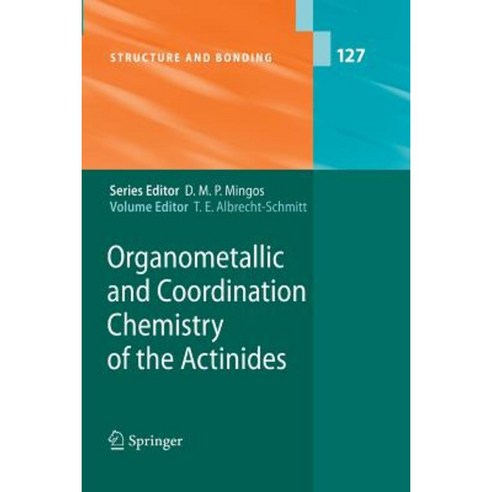 Organometallic and Coordination Chemistry of the Actinides Paperback, Springer