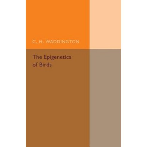 The Epigenetics of Birds, Cambridge University Press
