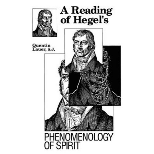A Reading of Hegel''s "Phenomenology of Spirit" Paperback, Fordham University Press