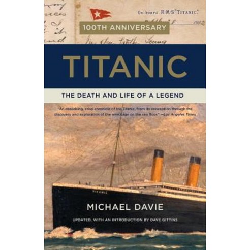 Titanic: The Death and Life of a Legend Paperback, Vintage