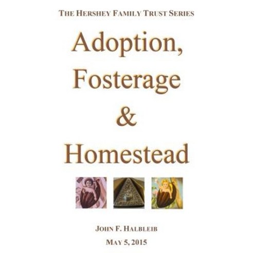Adoption Fosterage & Homestead Paperback, John F Halbleib
