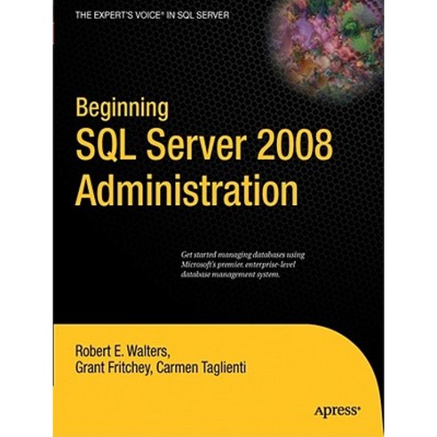 Beginning SQL Server 2008 Administration Paperback, Apress