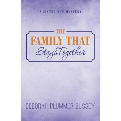 The Family That Stays Together Paperback, Half Dozen Publications