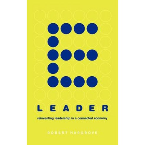 E-Leader: Reinventing Leadership in a Connected Economy Hardcover, Basic Books (AZ)