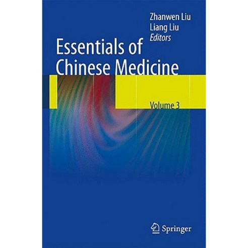 Essentials of Chinese Medicine: Volume 3 Hardcover, Springer