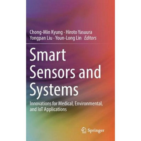 Smart Sensors and Systems: Innovations for Medical Environmental and Iot Applications Hardcover, Springer