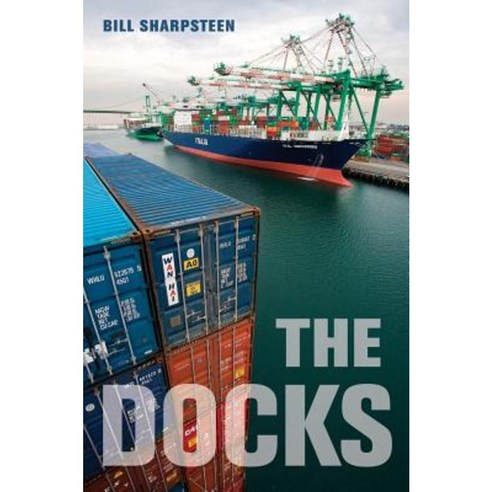 The Docks Paperback, University of California Press
