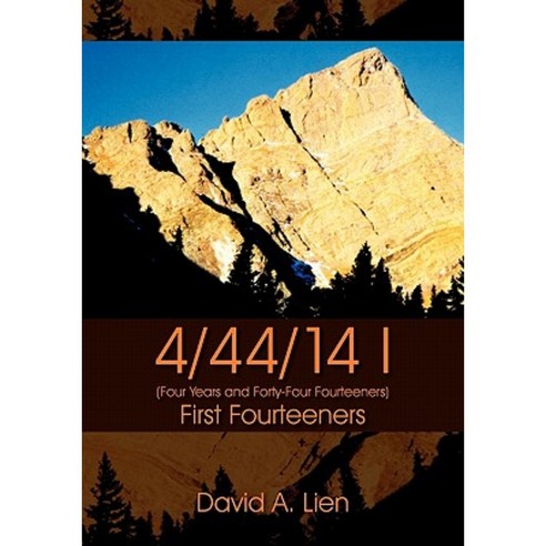 4/44/14 I: First Fourteeners Paperback, Outskirts Press