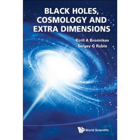 Black Holes Cosmology and Extra Dimensions Hardcover, World Scientific Publishing Company