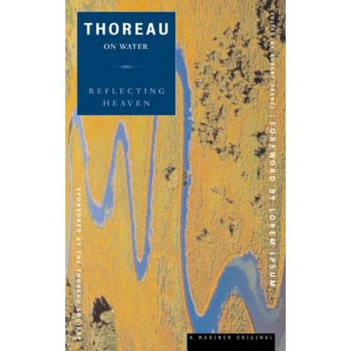 Reflecting Heaven: Thoreau on Water Paperback, Mariner Books