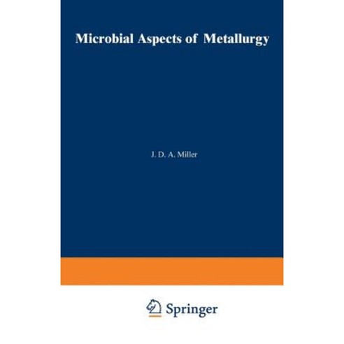 Microbial Aspects of Metallurgy Paperback, Springer