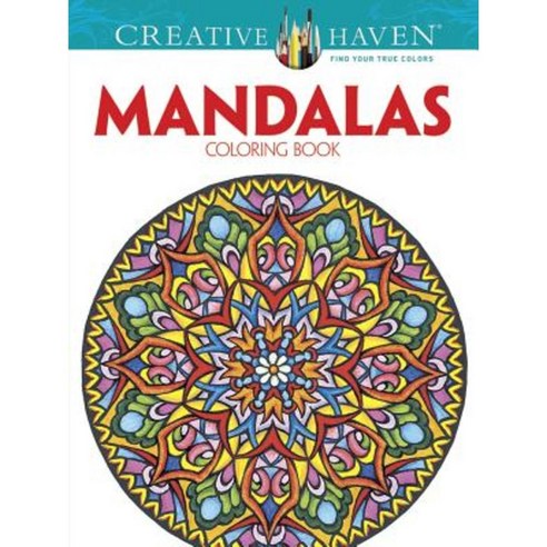Creative Haven Mandalas Collection Coloring Book Paperback, Dover Publications