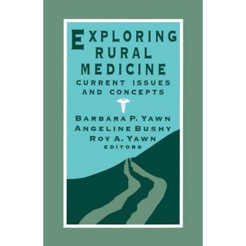 Exploring Rural Medicine Paperback, Sage Publications, Inc