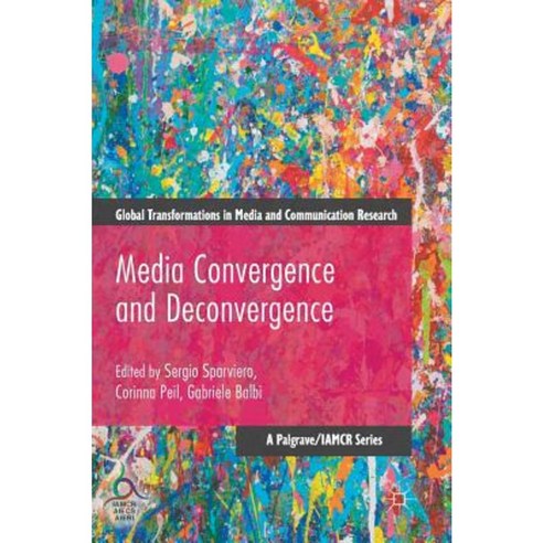 Media Convergence and Deconvergence Hardcover, Palgrave MacMillan