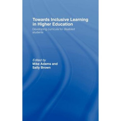 Towards Inclusive Learning in Higher Education Hardcover, Routledge