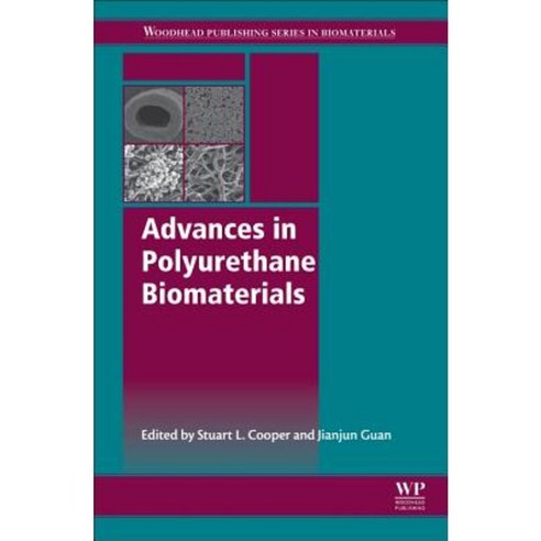 Advances in Polyurethane Biomaterials Hardcover, Woodhead Publishing