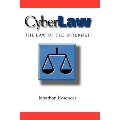 Cyberlaw: The Law of the Internet Hardcover, Springer
