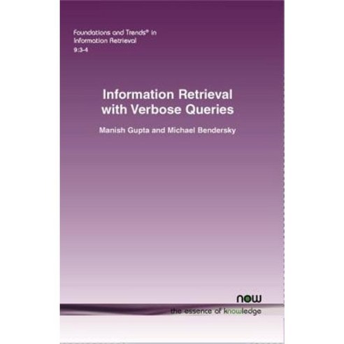 Information Retrieval with Verbose Queries Paperback, Now Publishers