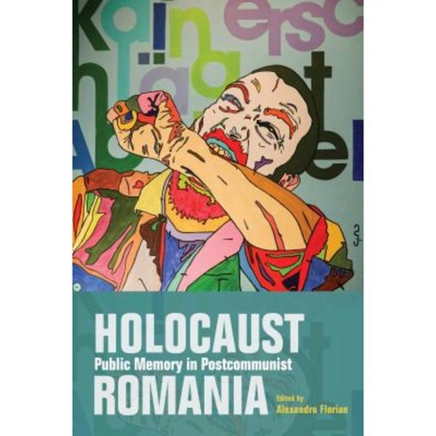 Holocaust Public Memory in Postcommunist Romania Hardcover, Indiana University Press