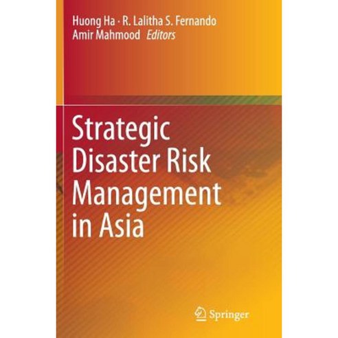 Strategic Disaster Risk Management in Asia Paperback, Springer
